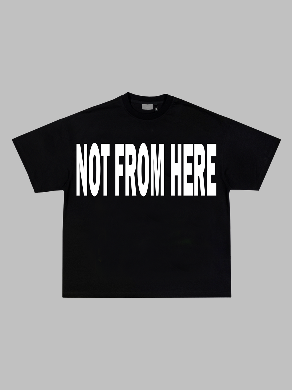 NOT FROM HERE T-Shirt